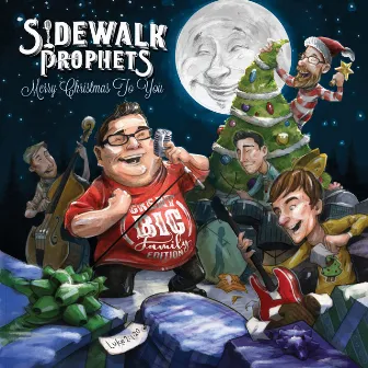 Merry Christmas To You (Great Big Family Edition) by Sidewalk Prophets