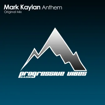 Anthem by Mark Kaylan