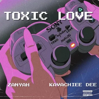 Toxic Love by ZaNyah