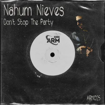 Don´t Stop the Party by Nahum Nieves