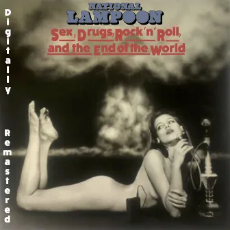 National Lampoon Sex, Drugs, Rock n Roll & The End Of The World by Unknown Artist