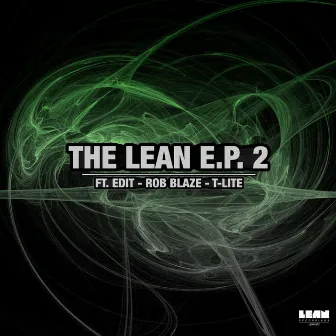 The Lean EP 2 by Rob Blaze