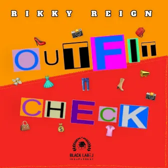 Outfit Check by Rikky Reign