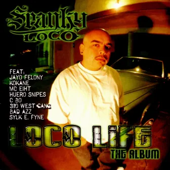 Loco Life The Album by Spanky Loco