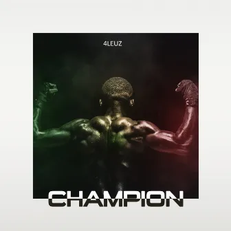 Champion by 4Leuz