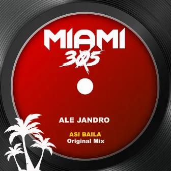 Asi Baila (Original Mix) by Ale Jandro