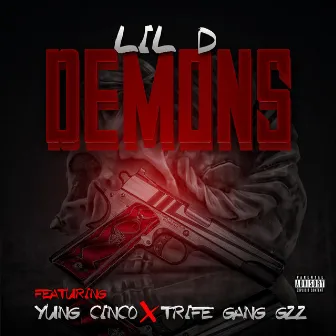 Demons by Lil D Sacramento