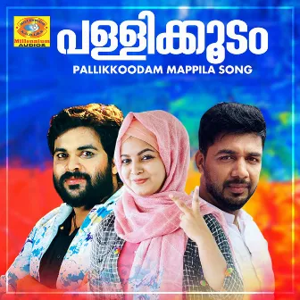 Pallikkoodam Mappila Song by Manaf Ali