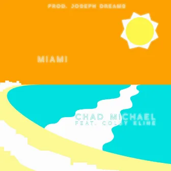 Miami by Chad Michael