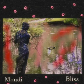 Bliss by Mondi