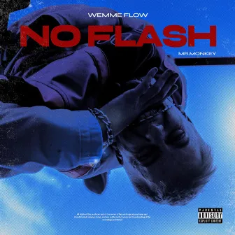 No Flash by Wemme Flow