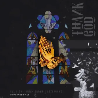 Thank God by OGTHAGAWD