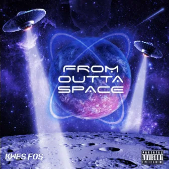 From Outta Space by Kwes FOS