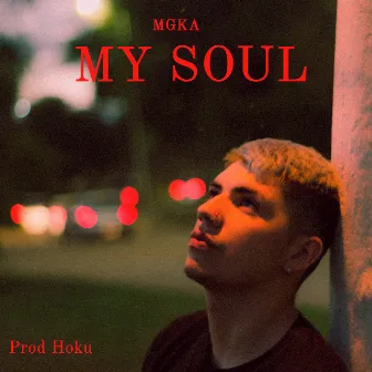 My Soul by Mgka