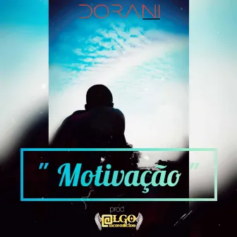 Motivação by Dorani