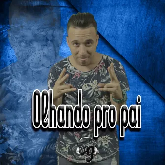 Olhando pro Pai by MC Lukinhas JK