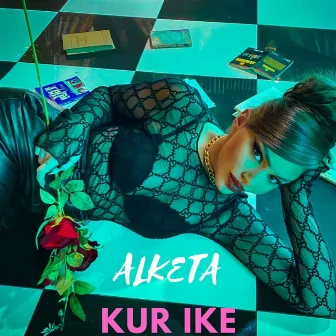 Kur Ike by Alketa