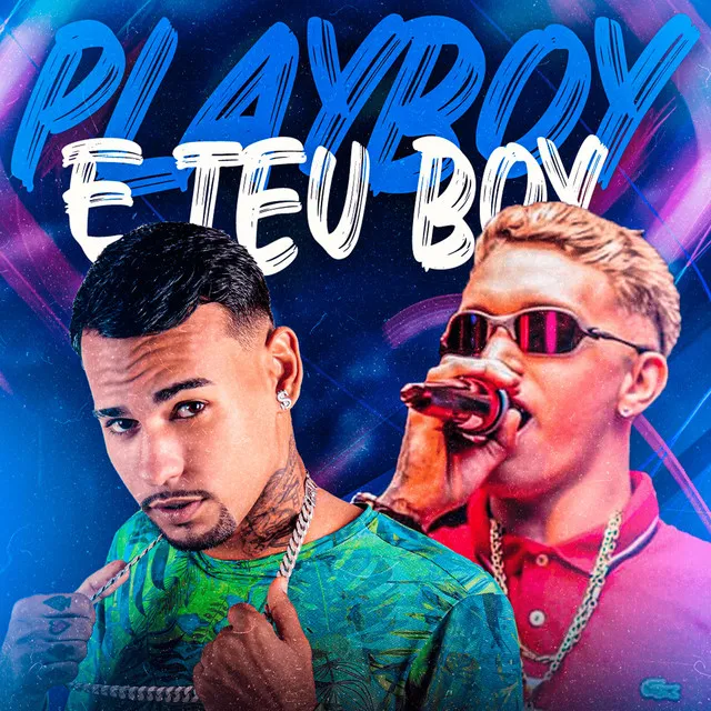 Playboy e Teu Boy