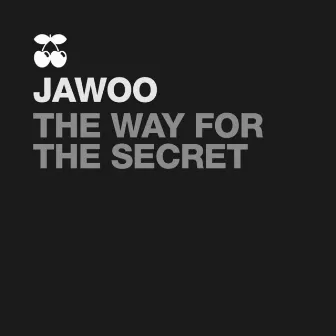 The Way for the Secret by Jawoo