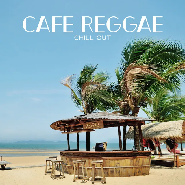 Cafe Reggae Chill Out