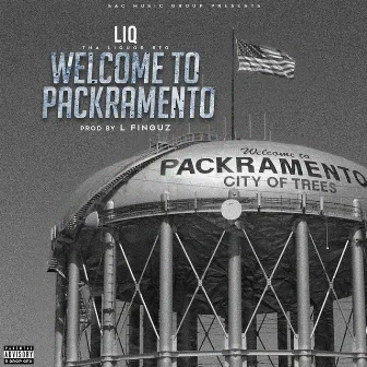 Welcome to Packramento by Liq