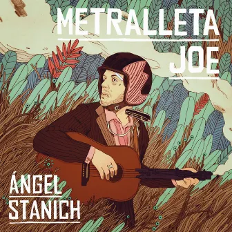 Metralleta Joe by Angel Stanich