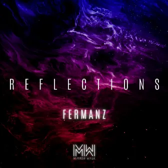 Reflections 001 (DJ Mix) by Fermanz