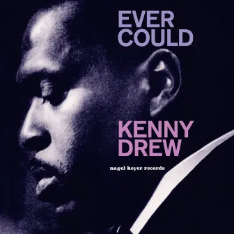 Ever Could by Kenny Drew