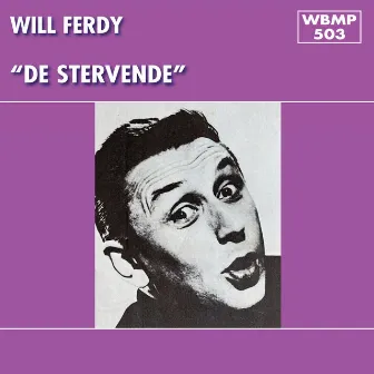 De Stervende by Will Ferdy