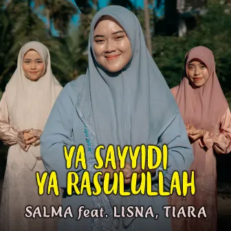 Ya Sayyidi Ya Rasulullah by Salma