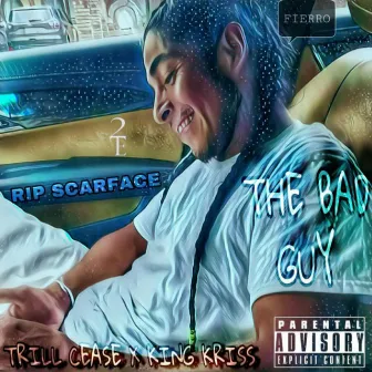 THE BAD GUY by Trill Cease