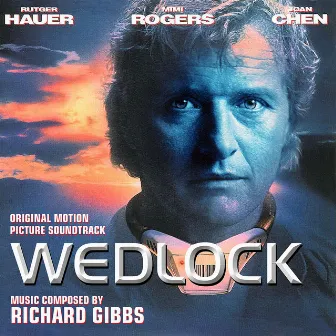 Wedlock - Original Motion Picture Soundtrack by Richard Gibbs