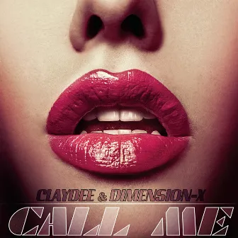 Call Me Remixes by Dimension-X