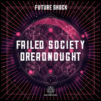 Failed Society / Dreadnought by Future Shock