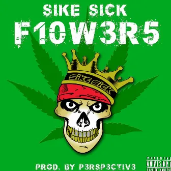 F10W3R5 by Sike Sick