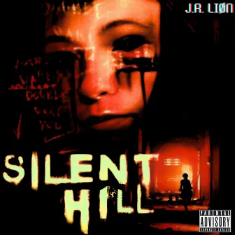 SILENT HILL by J.R. Liøn