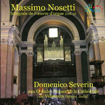 Nosetti: Intégrale de l'œuvre d'orgue, Vol. 2 by Domenico Severin