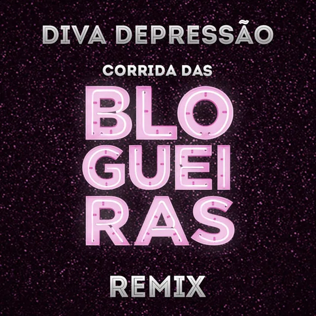 Corrida das Blogueiras (Remix)