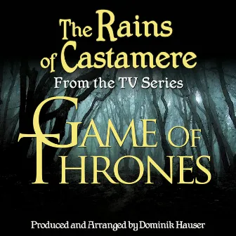 Game of Thrones: The Rains of Castamere (From the Original Score To 