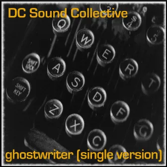 Ghostwriter (Single Version) by Daniel Crommie