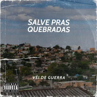 Salve Pras Quebradas by Véi de Guerra