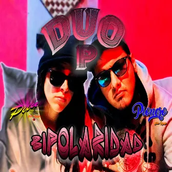 Duo P Bipolaridad by Pau