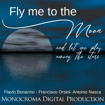 Fly Me to the Moon by Unknown Artist