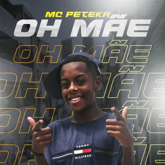 Oh Mãe by Mc Peteka