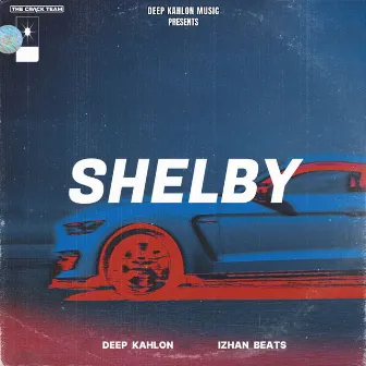 Shelby by Deep Kahlon