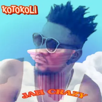 Kotokoli by Jah Crazy