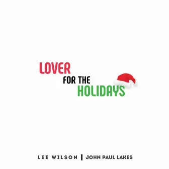 Lover for the Holidays by Lee Wilson