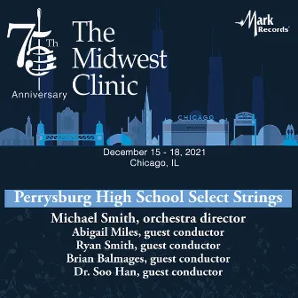 2021 Midwest Clinic: Perrysburg High School Select Strings (Live) by Perrysburg High School Select Strings