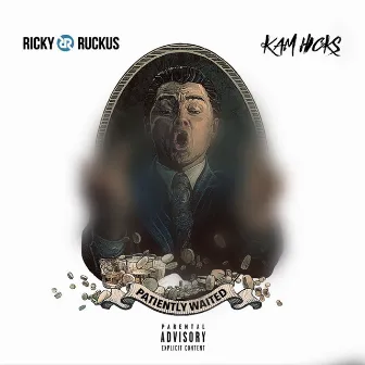 Patiently Waited (feat. Ricky Ruckus) by Kam Hicks