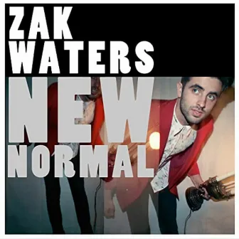 New Normal by Zak Waters